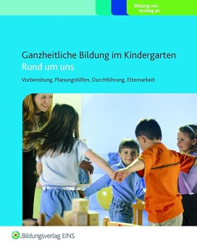 Rund um uns. Praxisordner: Vorbereitung, Planungshilfen, DurchfÃ¼hrung, Elternarbeit (9783427500322) by Unknown Author