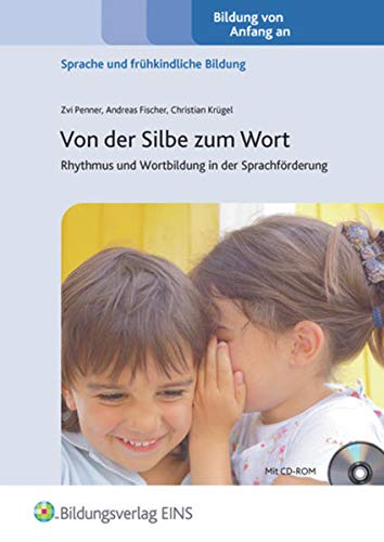 9783427500858: Von der Silbe zum Wort. Rhythmus und Wortbildung in der Sprachfrderung. Lehr-/Fachbuch (Lernmaterialien)