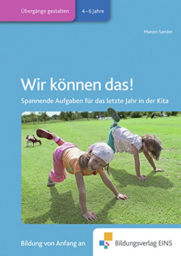 9783427502661: Wir knnen das!: Spannende Aufgaben fr das letzte Jahr in der Kita Praxisbuch