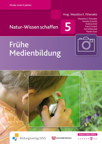 Das Telekom-Paket: Frühe Medienbildung: Natur-Wissen schaffen Handbuch - Unknown Author