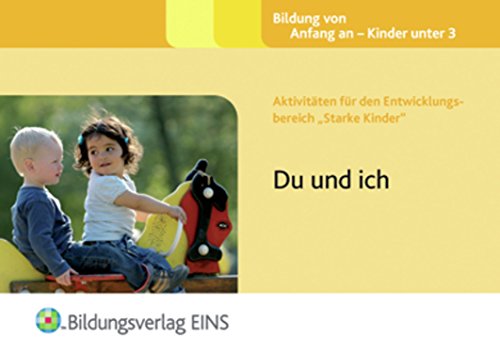 Stock image for Aktivitten fr den Entwicklungsbereich "Starke Kinder": Du und ich Handbuch for sale by medimops