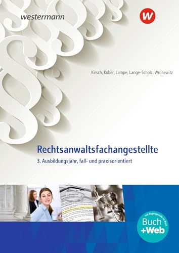 Beispielbild fr Rechtsanwaltsfachangestellte. 3. Ausbildungsjahr, fall- und praxisorientiert: Schlerband zum Verkauf von Revaluation Books