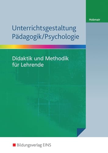 9783427510253: Unterrichtsgestaltung Pdagogik / Psychologie: Didaktik und Methodik fr Lehrende: Schlerband: Didaktik und Methodik fr Lehrende: Lehrerband