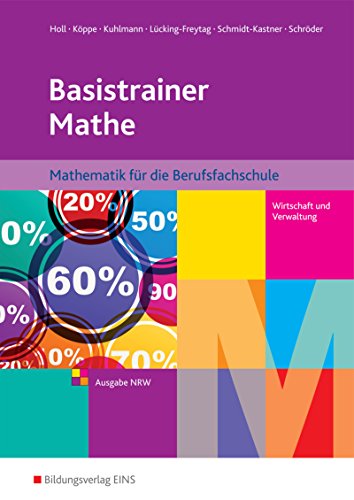 Stock image for Basistrainer Mathe 1. Berufsfachschule. Nordrhein-Westfalen: Schlerband for sale by GF Books, Inc.