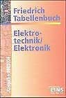 Imagen de archivo de Tabellenbuch Elektrotechnik, Elektronik a la venta por medimops