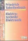 Stock image for Tabellenbuch Elektrotechnik, Elektronik for sale by medimops