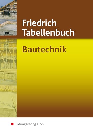 9783427540243: Friedrich Tabellenbuch, Bautechnik
