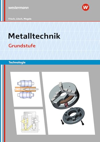 Stock image for Metalltechnik Technologie. Grundstufe: Arbeitsheft for sale by Revaluation Books
