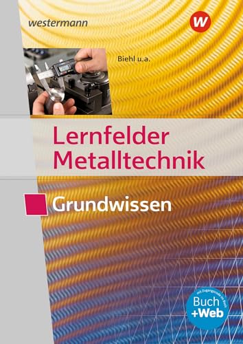 Beispielbild fr Lernfelder Metalltechnik: Grundwissen: Schlerband zum Verkauf von medimops