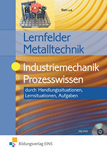Stock image for Industriemechanik Prozesswissen. Aufgabenband: durch Handlungssituationen / Lernfelder Metalltechnik for sale by Book Deals