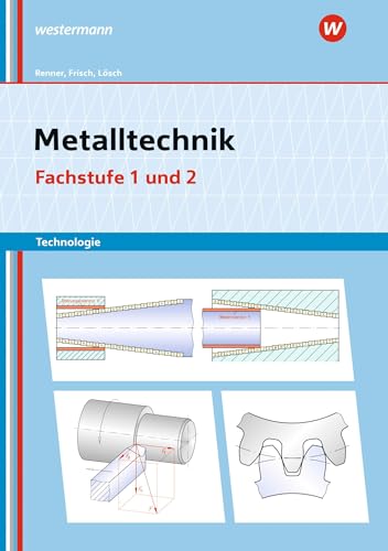 Stock image for Metalltechnik Technologie: Fachstufe 1 + 2: Arbeitsheft for sale by medimops
