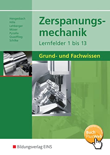 9783427553007: Zerspanungsmechanik Lernfelder 1 - 13. Schlerband: Grund- und Fachwissen