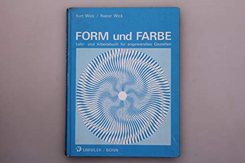 9783427555933: Form und Farbe- Lehr-und Arbeitsbuch fr angewandtes Gestalten
