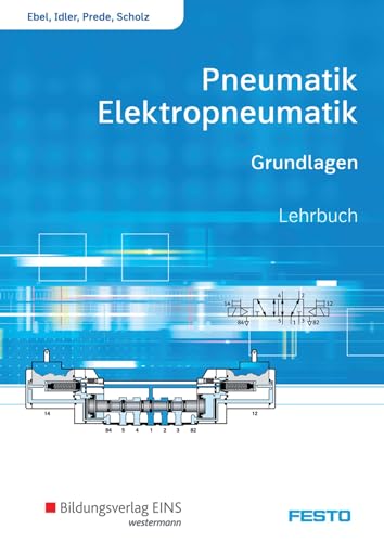 9783427556015: Pneumatik und Elektropneumatik. Grundlagen. Schlerband