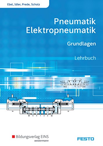 9783427556015: Pneumatik und Elektropneumatik. Grundlagen. Schlerband