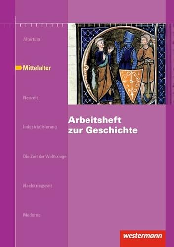 Imagen de archivo de Arbeitshefte zur Geschichte 3: Mittelalter a la venta por medimops