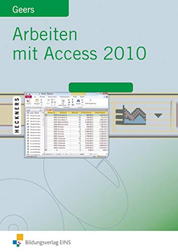 Imagen de archivo de Arbeiten mit Access 2010: Lehr-/Fachbuch a la venta por Revaluation Books