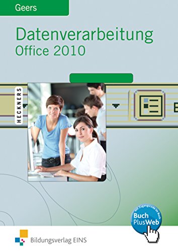 Imagen de archivo de Datenverarbeitung Office 2010. Excel 2010 - Access 2010 - Word 2010 - PowerPoint 2010. Lehr-/Fachbuch a la venta por medimops