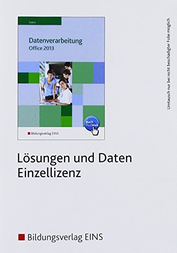 9783427610366: Datenverarbeitung mit Office 2013. CD-ROM: Excel 2013 - Access 2013 - Word 2013 - PowerPoint 2013: Dateien auf CD-ROM als Einzellizenz + Lsungen