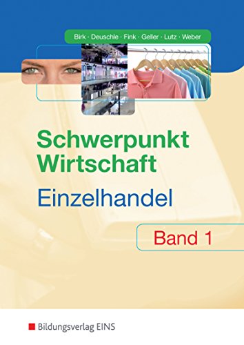 Stock image for Schwerpunkt Wirtschaft - Einzelhandel Band 1. Lehr-/Fachbuch for sale by medimops