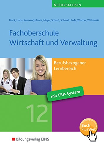 Stock image for Fachoberschule Wirtschaft und Verwaltung: Berufsbezogener Lernbereich: Schlerband Klasse 12 for sale by medimops