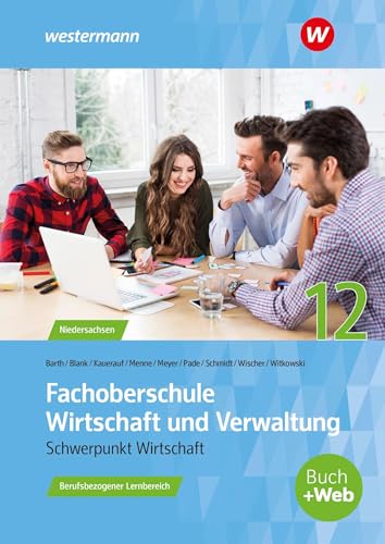 Imagen de archivo de Fachoberschule Wirtschaft und Verwaltung. Klasse 12: Schlerband: Berufsbezogener Lernbereich a la venta por Revaluation Books