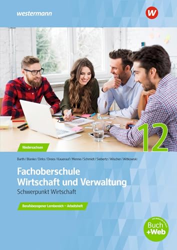 9783427631224: Fachoberschule Wirtschaft und Verwaltung. Klasse 12: Arbeitsheft: Berufsbezogener Lernbereich
