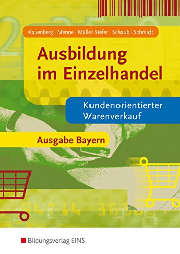 Stock image for Ausbildung im Einzelhandel. Kundenorientierter Warenverkauf. Lehr-/Fachbuch for sale by medimops