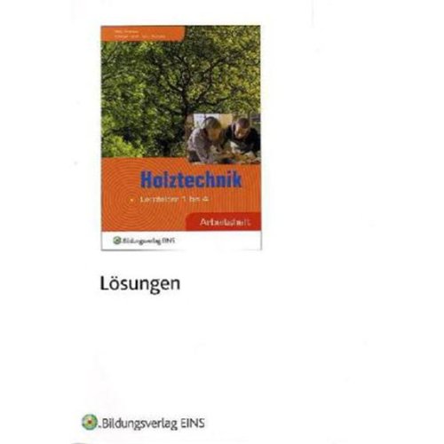 Bonner Durchmusterung: Holztechnik, Lernfelder 1 bis 4, Arbeitsheft, Lösungen - Jürgen Schmaus