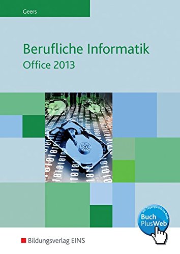 Imagen de archivo de Berufliche Informatik Office 2013: Schlerband a la venta por medimops