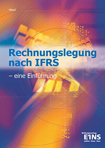 Beispielbild fr Rechnungslegung nach IFRS : Eine Einfhrung zum Verkauf von Buchpark