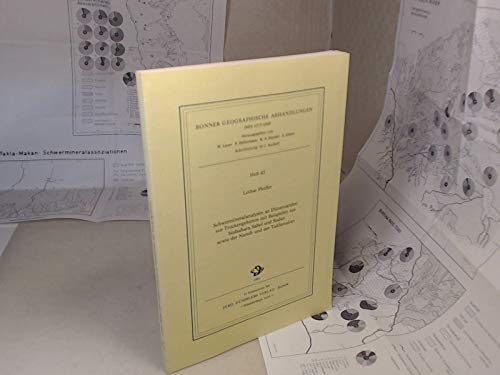 Bonner Geographische Abhandlungen, Heft 83: Schwermineralanalysen an Dünensanden aus Trockengebie...