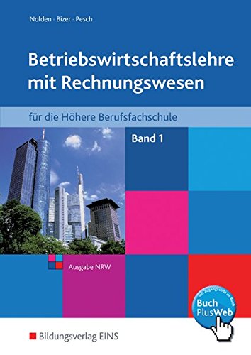 NRW Rechnungswesen für Berufsfachschulen Mit Ko Praxis- und schülerorientiert 