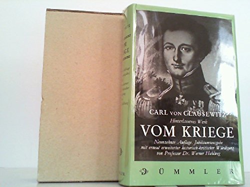 9783427820192: Vom Kriege: Hinterlassenes Werk des Generals Carl von Clausewitz. Vollstndige Ausgabe im Urtext