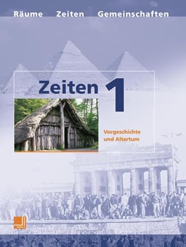 Stock image for Zeiten 1. Neuausgabe. Vorgeschichte und Altertum for sale by medimops