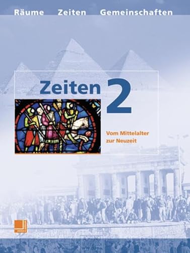 Stock image for Zeiten 2. Neubearbeitung. Vom Mittelalter zur Neuzeit for sale by medimops