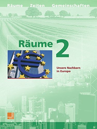 Beispielbild fr Rume 2. Neuausgabe. Unsere Nachbarn in Europa zum Verkauf von medimops