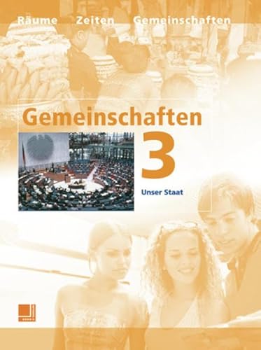 Beispielbild fr Gemeinschaften 3. Neuausgabe. Unser Staat. Baden-Wrttember, Bayern, Hessen, Niedersachsen, Nordrhein-Westfalen, Rheinland-Pfalz, SN zum Verkauf von medimops