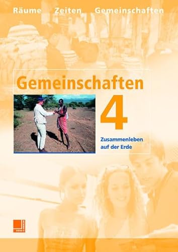 Stock image for Gemeinschaften 4. Neuausgabe. Zusammenleben auf der Erde for sale by medimops
