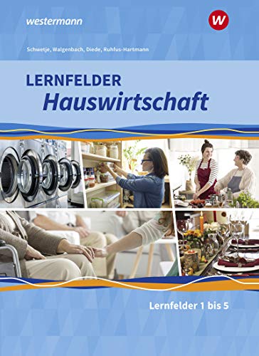 Stock image for Lernfelder Hauswirtschaft. Schlerband. 1. Ausbildungsjahr for sale by Revaluation Books