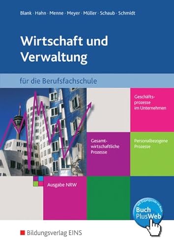 Beispielbild fr Wirtschaft und Verwaltung fr die Berufsfachschule NRW: Geschftsprozesse im Unternehmen - Personalbezogene Prozesse - Gesamtwirtschaftliche Prozesse: Schlerband zum Verkauf von medimops