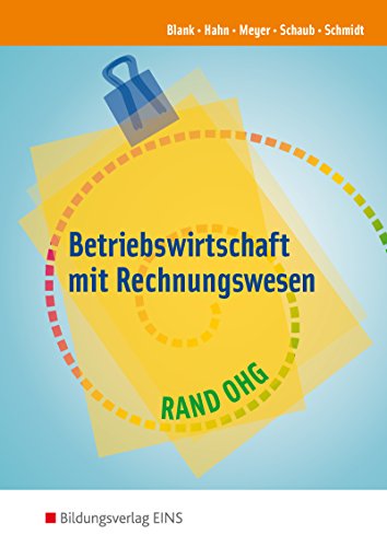 Beispielbild fr Betriebswirtschaft mit Rechnungswesen. RAND OHG. Nordrhein-Westfalen. Lehr-/Fachbuch: Fr Berufsfachschule und Berufsgrundschuljahr.: Fr Berufsfachschule und Berufsgrundschuljahr. RAND OHG zum Verkauf von medimops