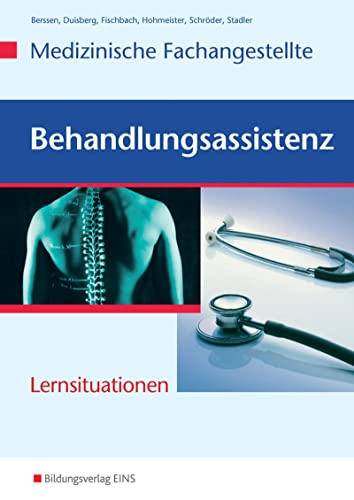 Behandlungsassistenz Medizinische Fachangestellte. Lernsituationen. Arbeitsheft: Lernsituationen für die Praxis - Erwin Schröder