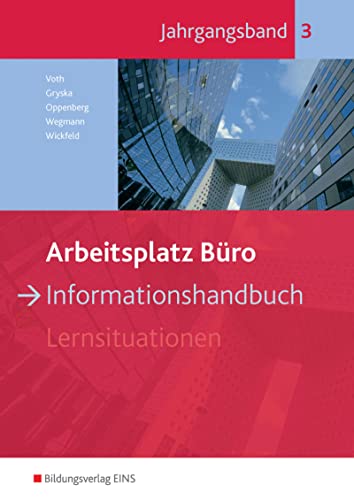 Stock image for Arbeitsplatz Bro. Informationshandbuch Jahrgangsband 3. Schlerband -Language: german for sale by GreatBookPrices