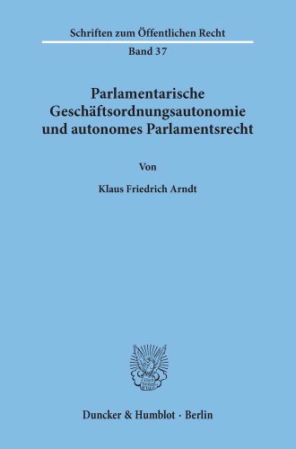 Stock image for Parlamentarische Geschftsordnungsautonomie und autonomes Parlamentsrecht.: Volume 1 for sale by Revaluation Books