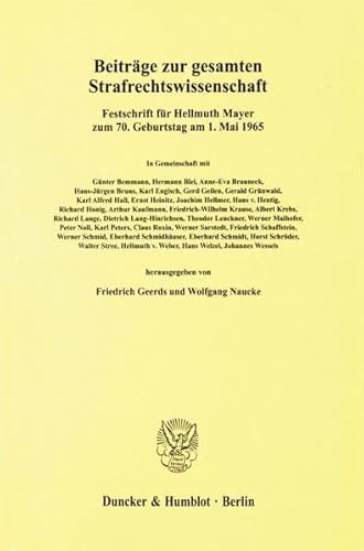 Beispielbild fr Beitrge zur gesamten Strafrechtswissenschaft. Festschrift fr Hellmuth Mayer zum 70. Geburtstag am 1. Mai 1965. zum Verkauf von Buchpark