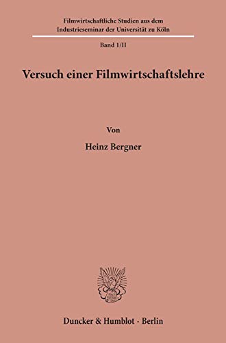 Beispielbild fr Versuch einer Filmwirtschaftslehre. Band II. zum Verkauf von SKULIMA Wiss. Versandbuchhandlung