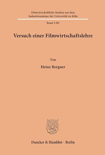 Beispielbild fr Versuch einer Filmwirtschaftslehre. Band III. zum Verkauf von SKULIMA Wiss. Versandbuchhandlung