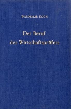 Beispielbild fr Der Beruf Des Wirtschaftsprufers (German Edition) zum Verkauf von GF Books, Inc.