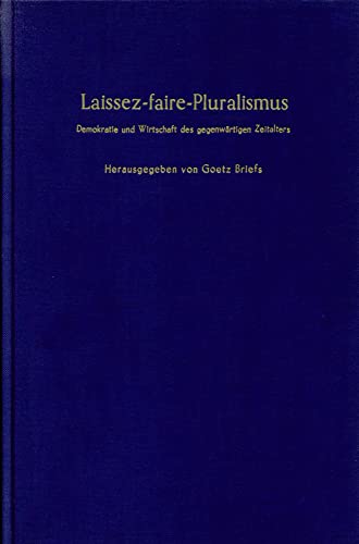 Imagen de archivo de Laissez - faire - Pluralismus. a la venta por SKULIMA Wiss. Versandbuchhandlung